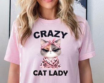 Crazy Cat Lady Shirt, Cat Shirt, Cat Tshirt, Gift for, Cat Lover, Cat owner, Cute Cat Shirt, Cat Tees, Cat T-shirt, Funny Cat Shirt, T-shirt
