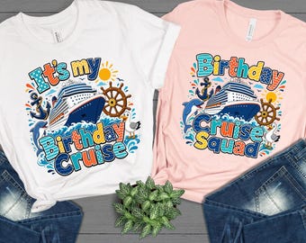 Birthday Cruise Shirt, Birthday Squad, Matching Birthday Cruise Shirts, Unisex