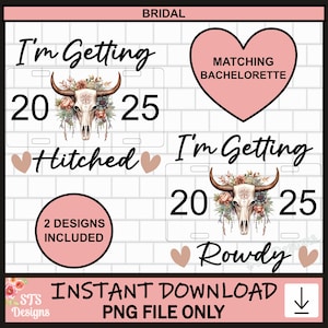 Western Bride, Western Bachelorette, Design, Getting Hitched, Bridal Party, Shirt Design, Getting Rowdy, PNG, Bride Design, 2025, commercial