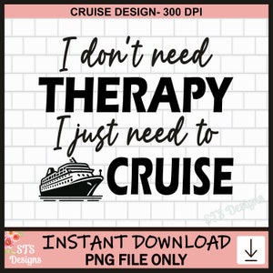 Cruise Design, Cruise PNG, Cruise Shirt, Cruise, Funny Cruise, Cruise ship, Cruise Tshirt, Quote, Funny Cruise Design, Digital, Commercial