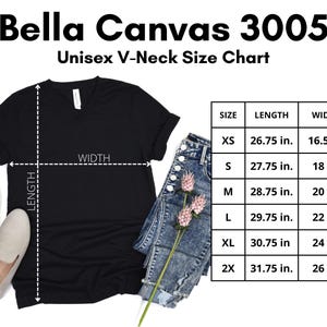 May include: A black Bella Canvas 3005 unisex V-neck t-shirt with a size chart. The chart shows measurements for sizes XS to 2X, with lengths from 26.75 to 31.75 inches and widths from 16.5 to 26 inches.