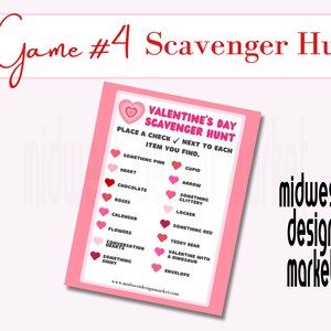 May include: A pink and white printable Valentine's Day scavenger hunt game card with a list of items to find, including a heart, chocolate, roses, a calendar, flowers, something shiny, and an envelope. The card has the text "Valentine's Day Scavenger Hunt" and "Place a check next to each item you find."