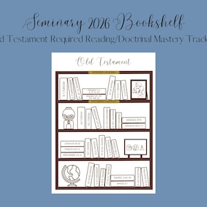 Könnte beinhalten: Grafik eines braunen Bücherregals mit dem Text "Seminary 2026 Bookshelf" und "Old Testament Required Reading/Doctrinal Mastery Tracker". Das Bücherregal ist mit Büchern gefüllt, die mit Namen von Büchern des Alten Testaments, einem Kaugummiautomaten, einem gerahmten Bild und einem Globus beschriftet sind.