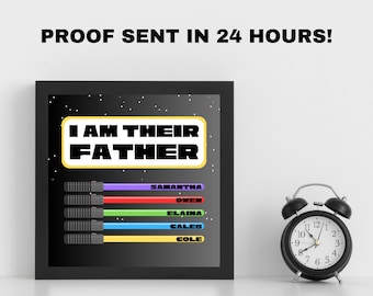 I Am Their Father Digital Print | Custom Father&#39;s Day Gift | Kid&#39;s Names Light Saber Sign |  Funny Gifts for Dad | Nerdy Dad Gifts