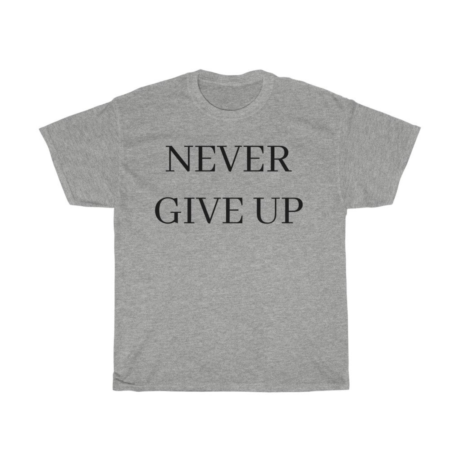 Never Give Up Shirt Don't give up Shirt Power Shirt | Etsy image.