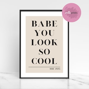 The 1975 Babe You Look So Cool Robbers Neutral Print | A4 Portrait Print