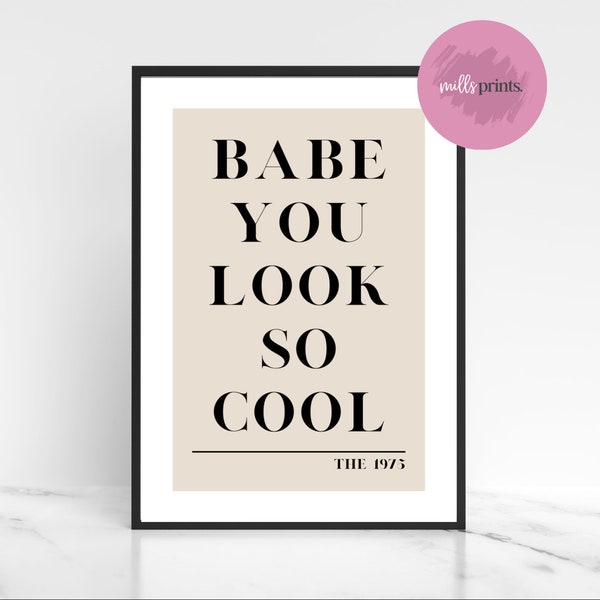 The 1975 Babe You Look So Cool Robbers Neutral Print | A4 Hochformat Druck