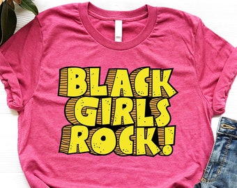 Black Girls Rock T-Shirt, Black Woman TShirt, Black Pride Shirt, Black Lives Matter Tee, Black History Month Outfit, Inspirational TShirt