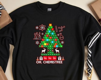 Oh Chemistree Christmas Sweatshirt - Sudadera con capucha de tabla periódica - Funny Science Sweatshirt - Chemistry Teacher Hoodie - Xmas School Sweatshirt