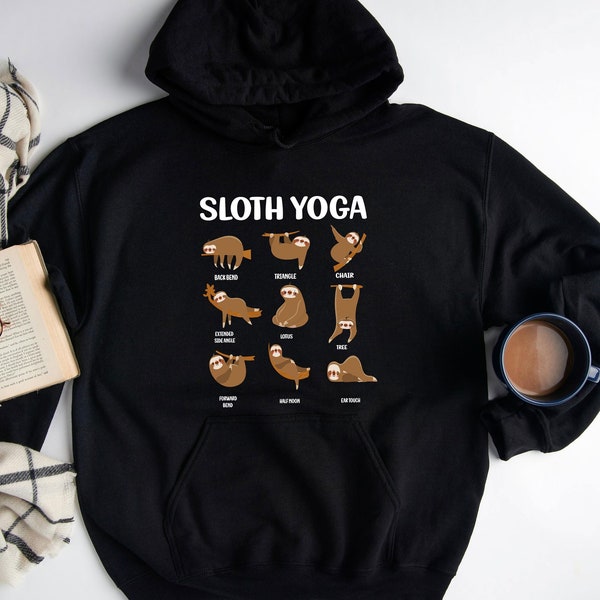 Sloth Yoga Hoodie - Meditation Sloth Sweatshirt - Lazy Animal Yoga Hoodie - Meditating Sloth Sweatshirt - Humorous Yoga Hoodie