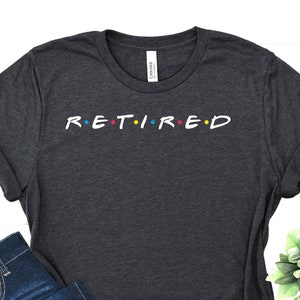 Fun Retired Shirt - Retirement Party T-Shirt - in Retirement Apparel - Beach Retirement Outfit - Retired Father Clothes - New Free Dad Tee