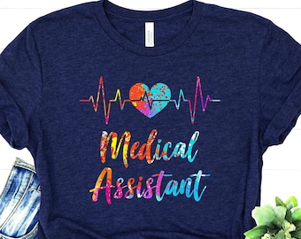 Medical Assistant Shirt - Nurse Heart Clothing - Doctor Assistant Tee - Nurse Life T-Shirt - Certified Medical Tee - Healthcare Worker Gift