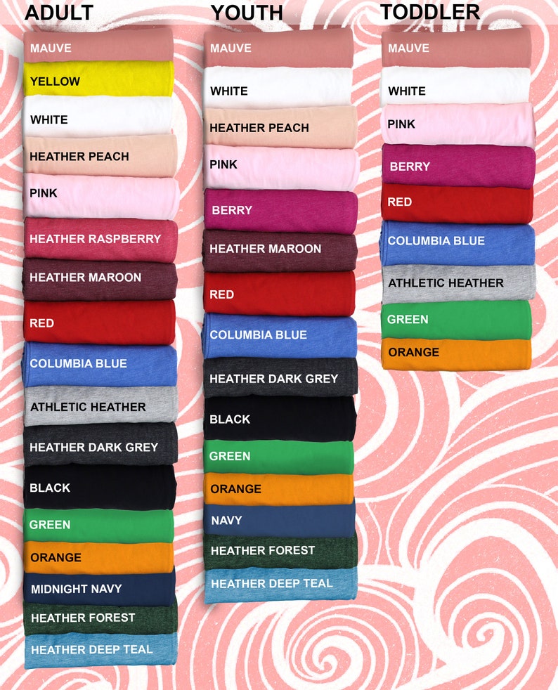 Pode incluir: Um gr&aacute;fico que mostra as op&ccedil;&otilde;es de cores para camisetas de adulto, jovem e crian&ccedil;a pequena. As cores incluem malva, amarelo, branco, p&ecirc;ssego, rosa, baga, framboesa, marrom, vermelho, azul columbia, cinza atl&eacute;tico, cinza escuro, preto, verde, laranja, azul marinho, verde floresta e azul teal.