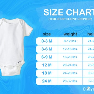 May include: Size chart for a short sleeve baby onesie. The chart shows sizes from 0-3 months to 24 months, with corresponding weight and height measurements in pounds and inches.