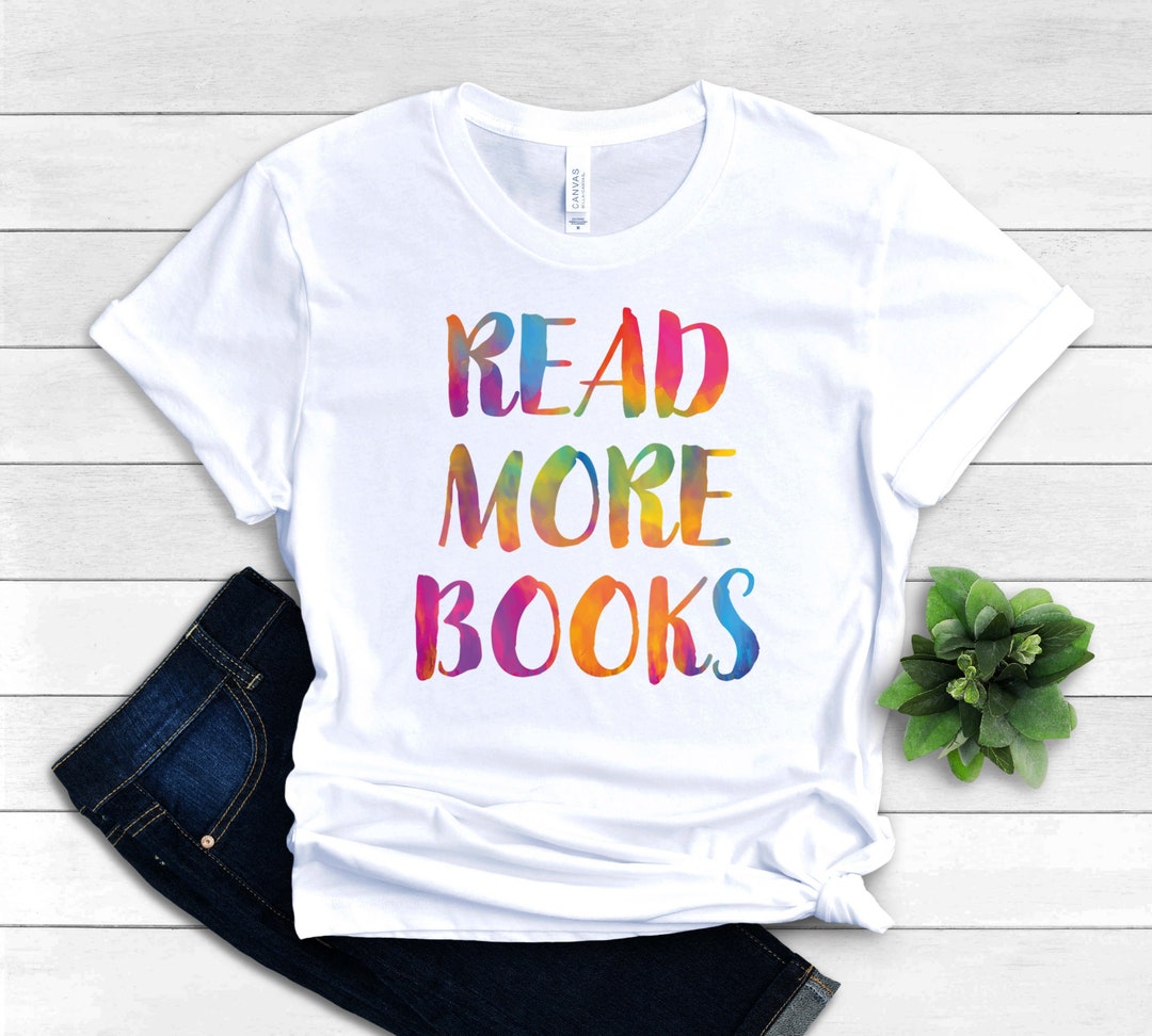 Read More Books Shirt I Love to Read Apparel Book Lover T-shirt Book ...