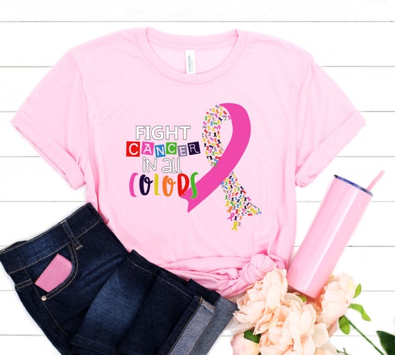 Fight Breast Cancer Shirt - Pink Ribbon Shirt - Fight Cancer In All Colors Tee - Cancer Awareness T-shirt - Breast Cancer Week Tshirt