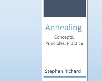 Annealing; Concepts Principles Practice
