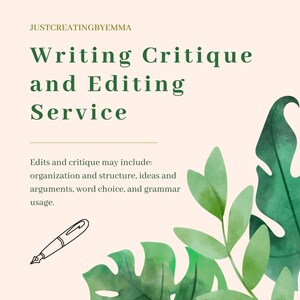 May include: An advertisement for a writing critique and editing service. The text is in dark green and reads "Writing Critique and Editing Service." The image includes a pen illustration and watercolor leaves.