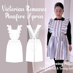 May include: A white pinafore apron with a ruffled neckline and criss-cross straps. The apron has a gathered skirt and a bow at the back. The text "Victorian Romance Pinafore Apron" is at the top of the image. The text "Pdf Sewing Pattern Video Tutorial & Sewing Instructions" is at the bottom of the image.