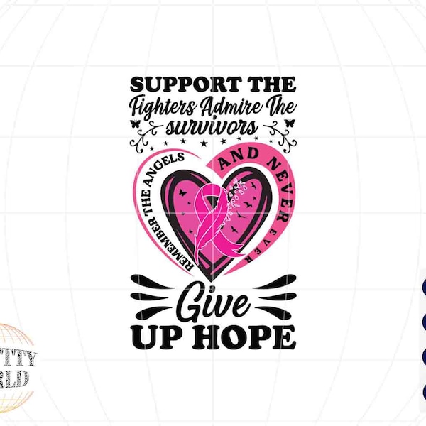 Support the Fighters Admire the Survivors Remember the Angels Svg - Etsy