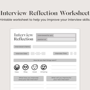 May include: A printable interview reflection worksheet. It features sections for recording interview details and prompts for self-assessment, with emojis ranging from "Yikes" to "Amazing". The worksheet is designed to help improve interview skills.