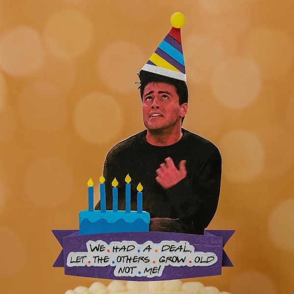 Friends Cake Topper, Why God Why? Joey Birthday Party,  Friends TV Show Party Decoration, Friend Theme, Friends Fan, Friends Party Props