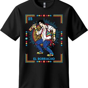 El Borracho Lotería T-Shirt – Mexican Bingo Game Tee – Chicano Culture Shirt – Funny Drinking Shirt – Black Tee S to 3XL