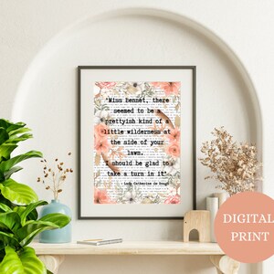 A prettyish sort of wilderness - Jane Austen - Pride and Prejudice quote - DIGITAL PRINT
