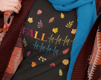 Fall la la Leaves TShirt, Leuke Fall Graphic Tee, It's Fall Y'all Shirt, Fall Teacher Tee, Familie Thanksgiving Shirt, Pumpkin Spice Lover