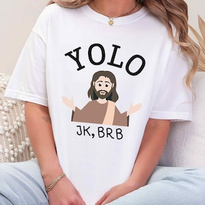 Funny Jesus Shirt Comfort Colors, YOLO JK Tee, Christian Humor T-Shirt, Trendy Faith Gift, Vintage Religious Graphic Tee