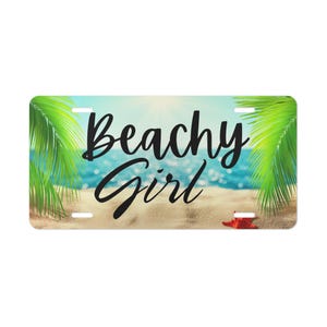 Vanity Plate, Beachy Girl - Personalized Car Tag, Custom License Plate, Ocean Inspired Gift, Coastal Decor, Car Accessories