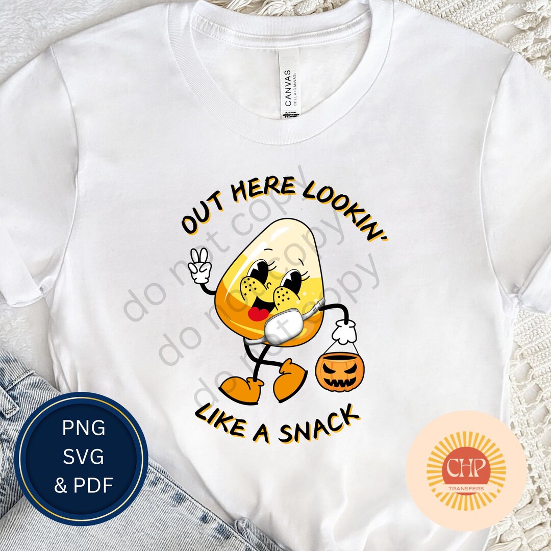 Out Here Lookin' Like a Snack Candy Corn Digital Download PNG, SVG, and