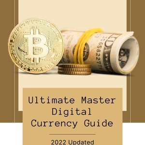 The Ultimate Digital Currency Guide