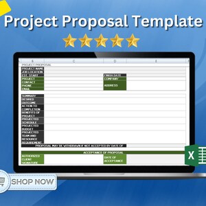 May include: A laptop computer screen displaying a project proposal template in a spreadsheet program. The template includes fields for project name, job location, estimated start date, project contact information, summary, desired outcome, action to completion, benefits of project, projected schedule, projected budget, projected team and resource requirements, finish date, company, address, authorized client signature, acceptance of proposal, and date of acceptance. The template is labeled "Project Proposal Template" and has a five-star rating.