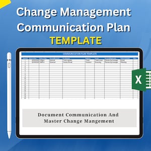 May include: A tablet screen displaying a spreadsheet template for a change management communication plan. The spreadsheet has columns for date, subject, internal/external audience, team update, team lead, sourcing, review by manager, email meeting, and notes. The spreadsheet is titled "Communication Plan Template". The text "Document Communication And Master Change Management" is displayed below the spreadsheet.