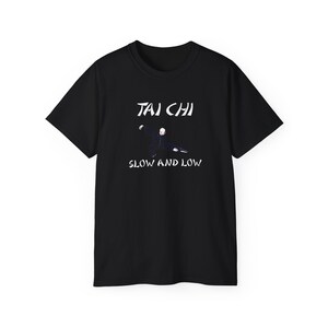 太極拳Tシャツ ゆっくりゆっくり 彼または彼女用 クールなソフトスタイル 太極拳Tシャツ