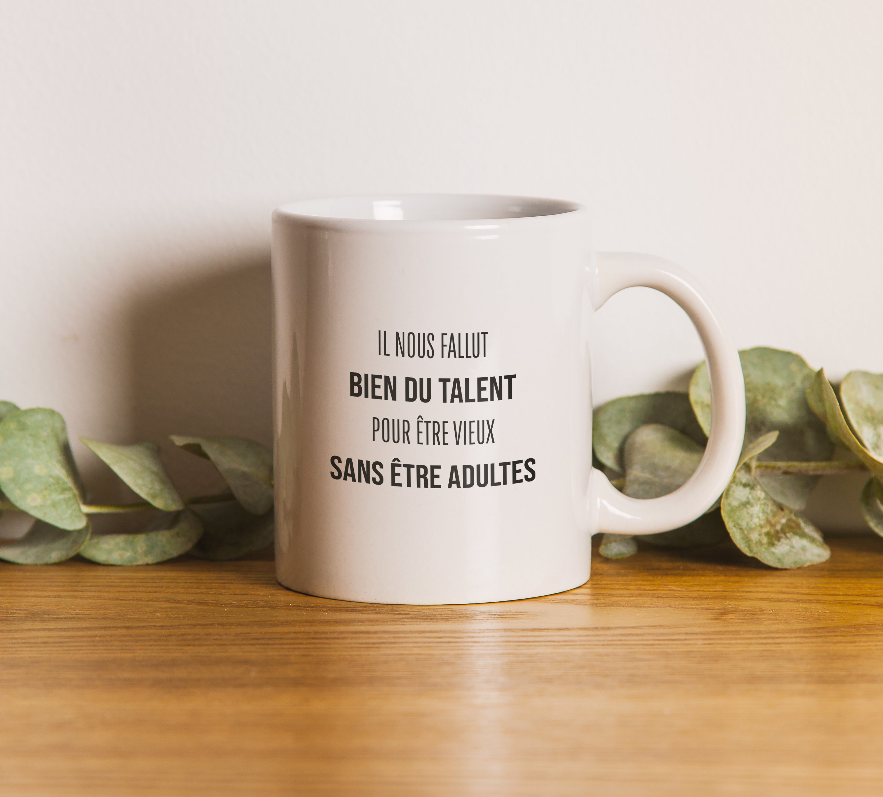 Mug Céramique - Il Nous Fallut Bien Du Talent Pour Être Vieux Sans Adultes | Jacques Brel |