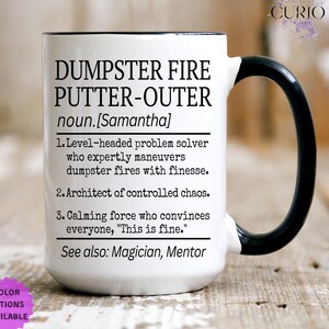 Funny Boss Gift Dumpster Fire Putter-Outer Mug,Custom Mug for Favorite Coworker Supervisor Gift, Colleague Mug, Funny Team Appreciation Gift