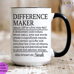 Personalized Difference Maker Mug, Difference Maker Gifts, Mentor Appreciation Gift, Leader Gift, Coworker Difference Maker Mug, Teacher Mug