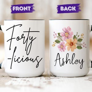Forty-licious Mug, Custom Birthday Mug, 40th Birthday Gift, 40th Birthday Mug, Personalized 40th Birthday Gift, 1985 Born Gift, For-tea Mug