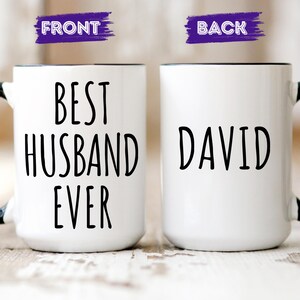 Best Husband Ever Mug, Personalized Gift for Husband, Funny Husband Coffee Cup, Hubby Anniversary Birthday Gift, Husband Christmas Present