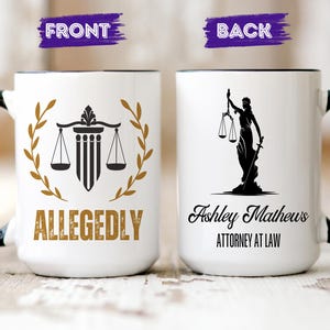 Custom Allegedly Mug, Law Student mug, Custom Name Lawyer mug, Lawyer Gift, Law School Graduate Gift, Gift for Lawyer Law School, Lawyer Mug