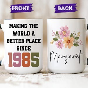 40th Birthday Gift, Birthday Gifts For Her, For Him, 40th Birthday Gifts For Women, Personalized 40th Birthday Mug, Since 1985, Gift For 40s