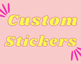 May include: Custom Stickers text in yellow with a pink outline on a pink background. The text is surrounded by pink starbursts.
