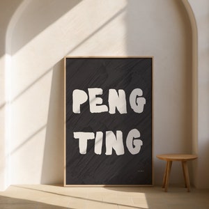 Peng Ting Slang Bold Quote Wall Art - British Jamaican Saying - Black Minimalist Typographic Digital Download Poster - Contemporary Print