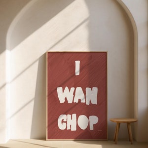 Roter Burgunder I Wan Chop Zitat Wandkunst | Afrikanische Pidgin-Phrase | Minimalistisches typografisches Digital Download Poster | Afrozentrischer Druck