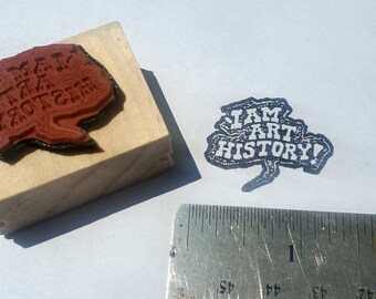 I AM ART HISTORY rubber stamp