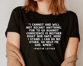 Reformation Day Shirt Martin Luther Quote - Soli Deo Gloria - Reformed Theology Shirt - Calvinist Shirt - 5 Solas - Christ Alone - Reformed