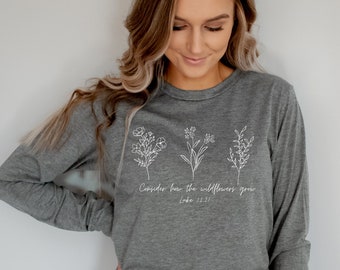Consider How the Wildflowers Grow Tshirt Free Shipping - Etsy