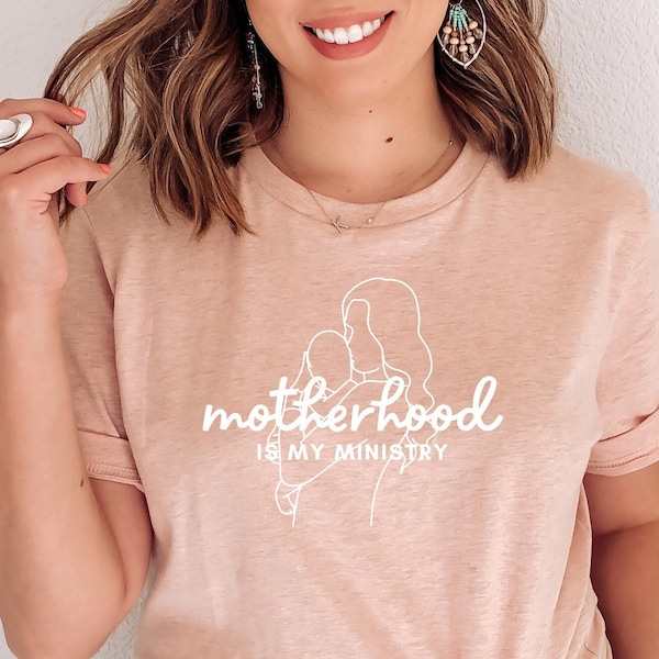 Motherhood is My Ministry Tshirt - Christian Mom Tshirt short sleeve - Mom and Baby Shirt - Praying Mom - Gift for Christian Mom